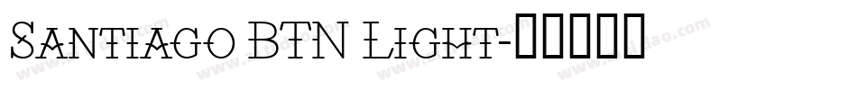 Santiago BTN Light字体转换